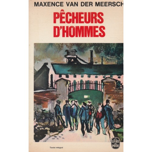 Pêcheurs d'hommes  Maxence Van Der Meersch